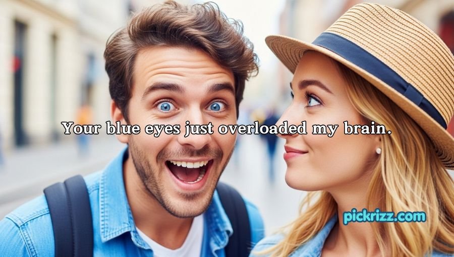 Blue Eyes Pick Up Lines