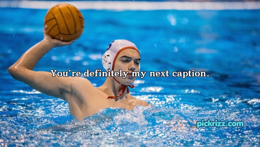 Water Polo Pick Up Lines
