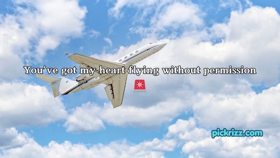 Aviation Pick Up Lines