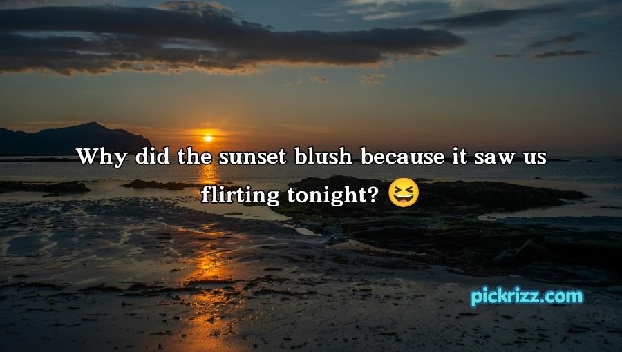 Sunset Pick Up Lines