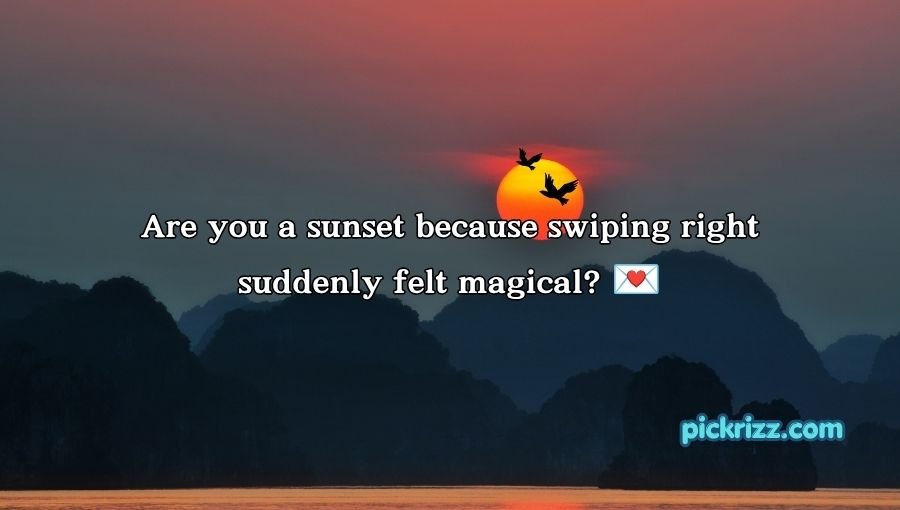 Sunset Pick Up Lines