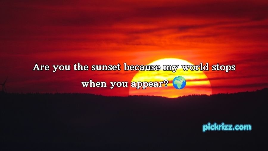 Sunset Pick Up Lines