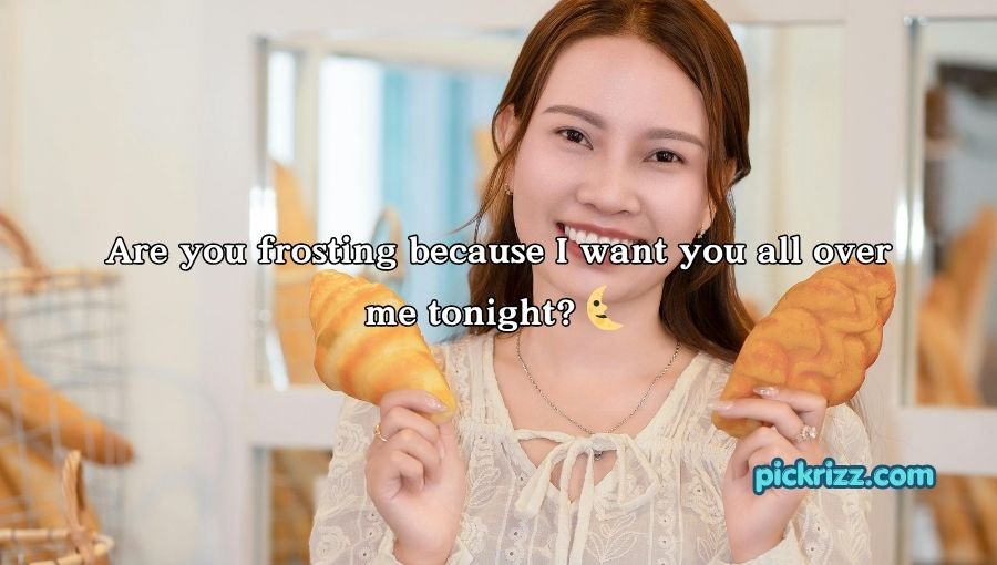 Bakery Pick Up Lines