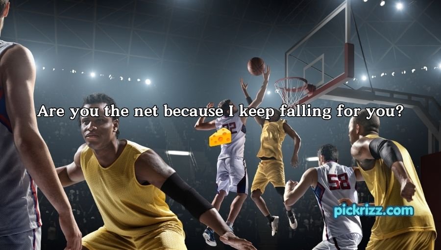 Basketball Pick Up Lines