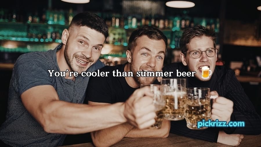 Beer Pick Up Lines