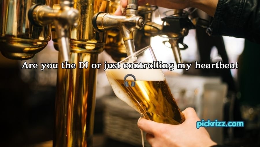 Beer Pick Up Lines