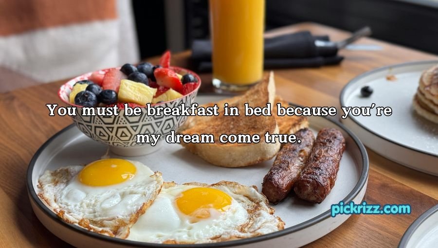 Breakfast Pick Up Lines
