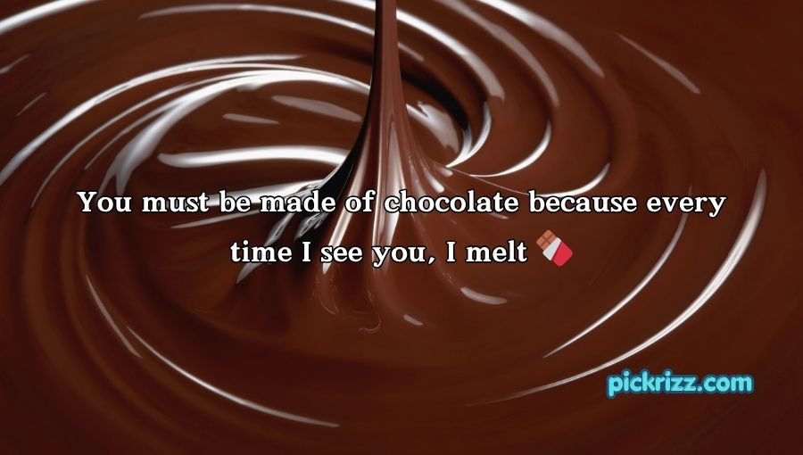 chocolate pick up lines