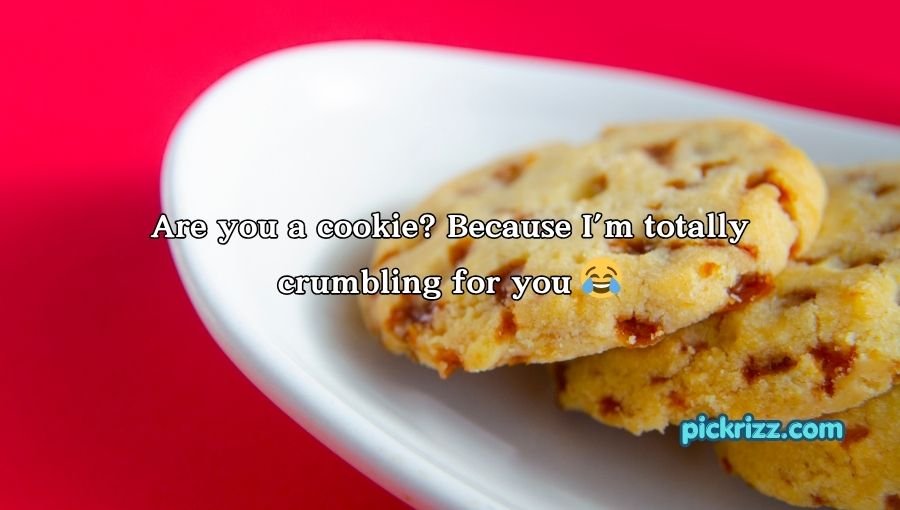 cookie pick up lines
