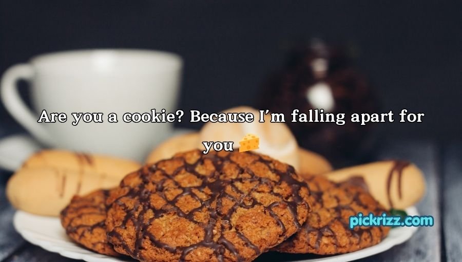 cookie pick up lines