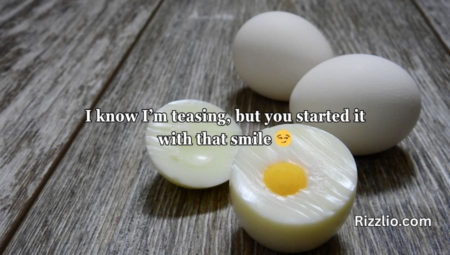 Egg Pick Up Lines