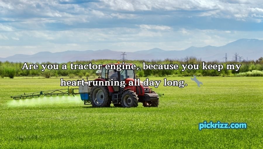 Farming Pick Up Lines