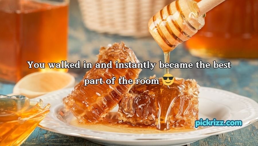 Honey Pick Up Lines