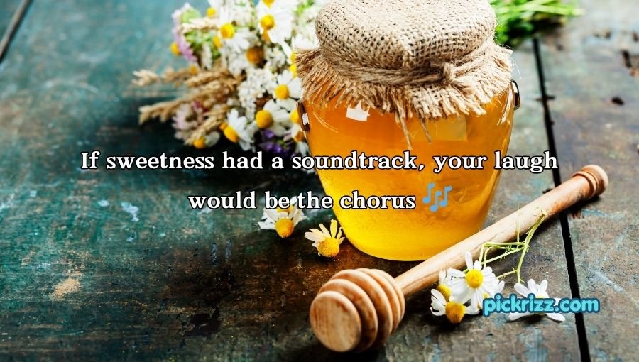 Honey Pick Up Lines