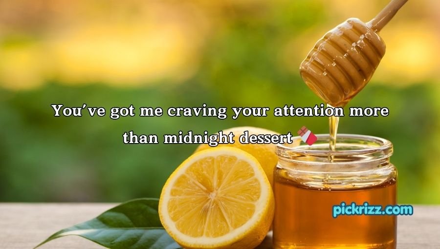 Honey Pick Up Lines