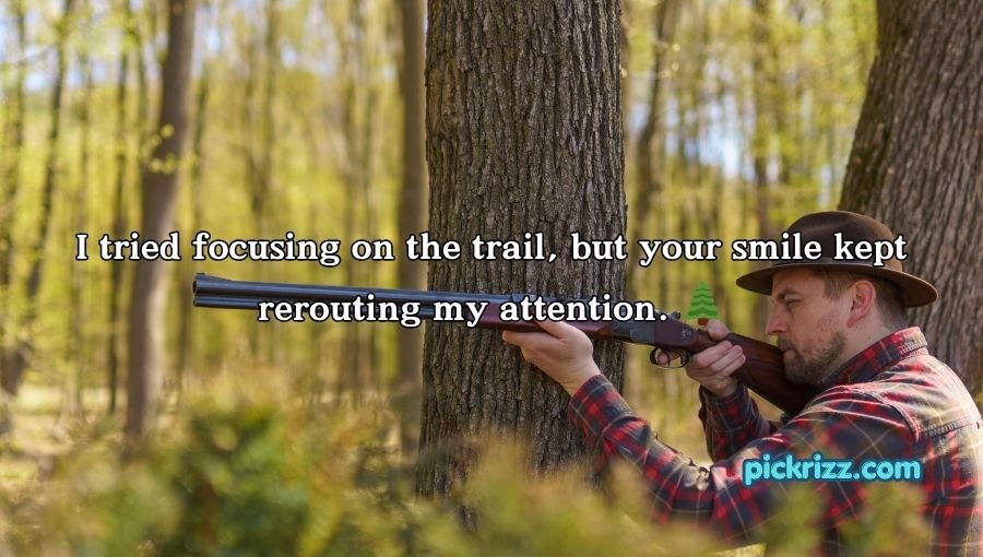 Hunting Pick Up Lines