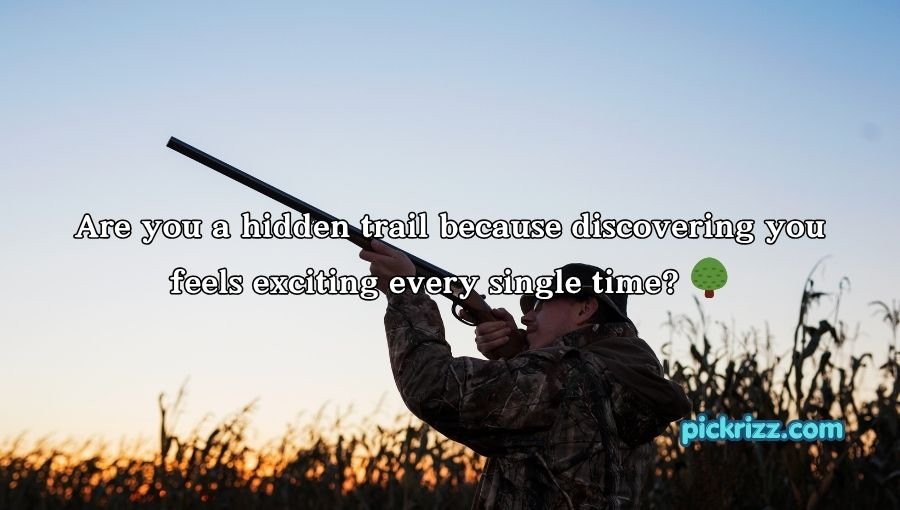 Hunting Pick Up Lines