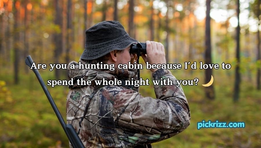 Hunting Pick Up Lines