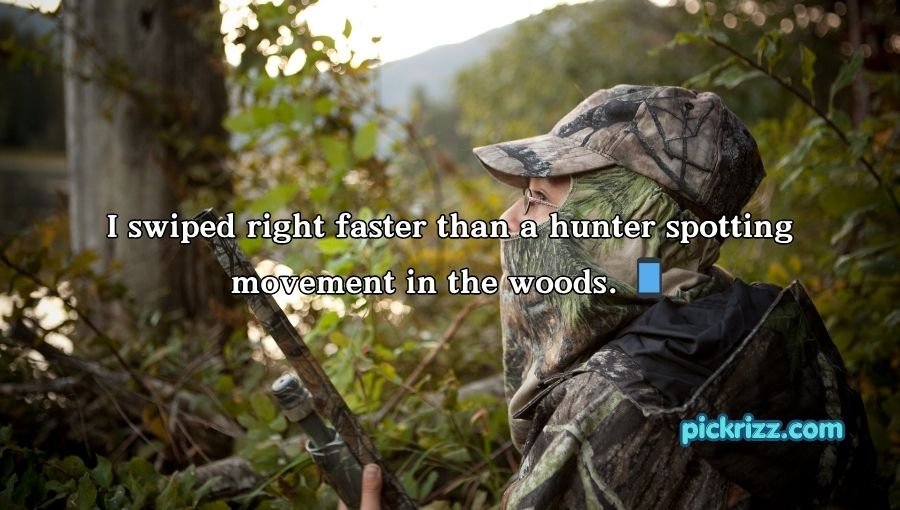Hunting Pick Up Lines