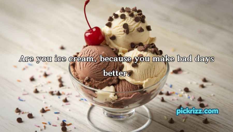 Ice Cream Pick Up Lines