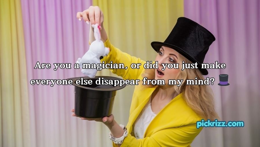 Magician Pick Up Lines
