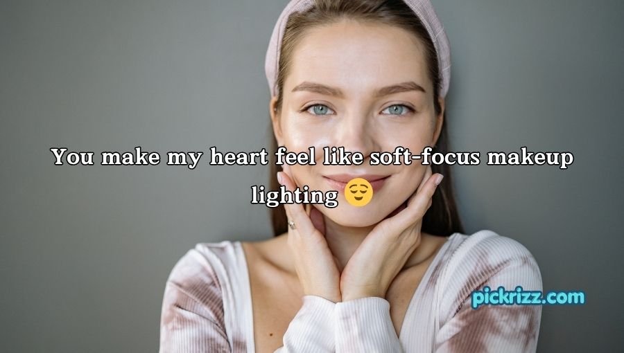 Makeup Pickup Lines