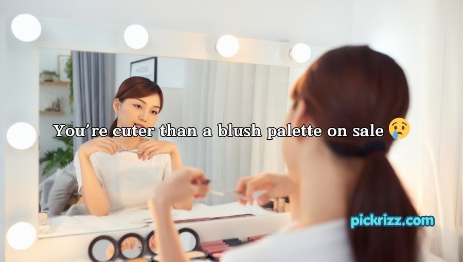 Makeup Pickup Lines