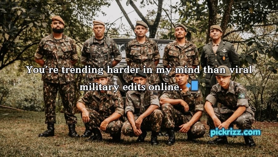 Military Pick Up Lines