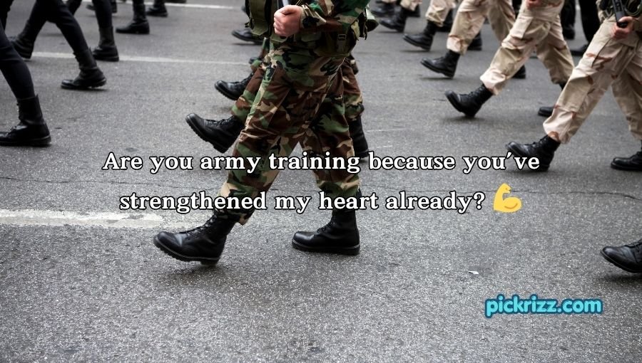 Military Pick Up Lines