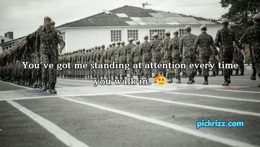 Military Pick Up Lines