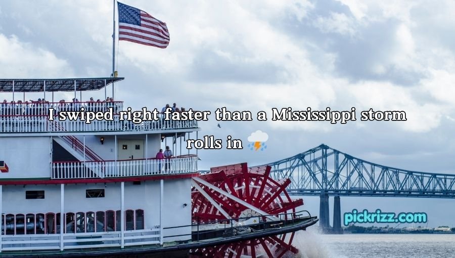 Mississippi Pick Up Lines