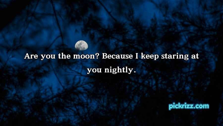 Moon Pick Up Lines