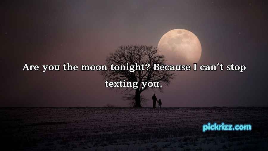 Moon Pick Up Lines