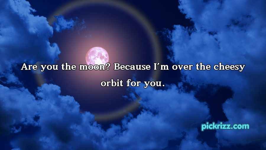 Moon Pick Up Lines