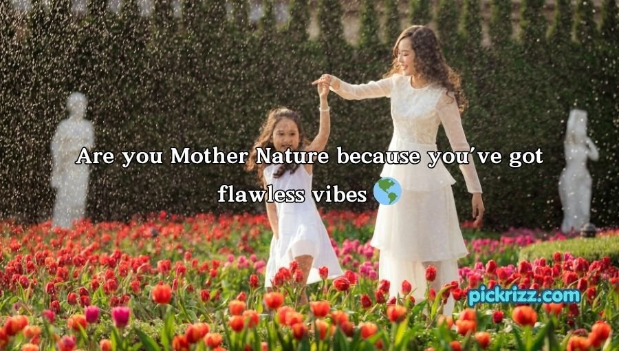 Nature Pick Up Lines