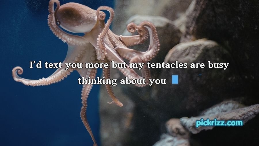Octopus Pickup Lines