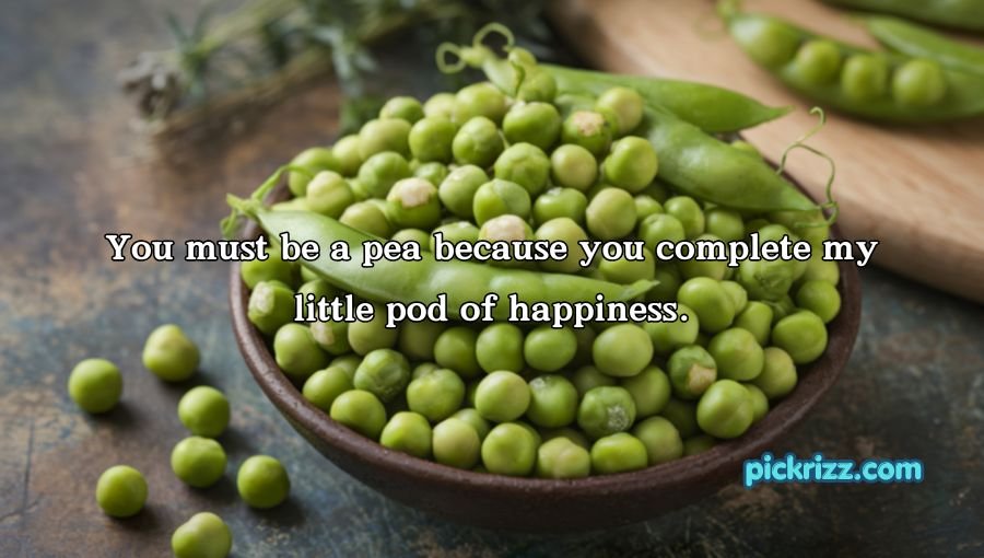 Pea Pickup Lines