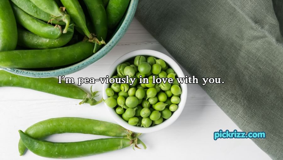 Pea Pickup Lines