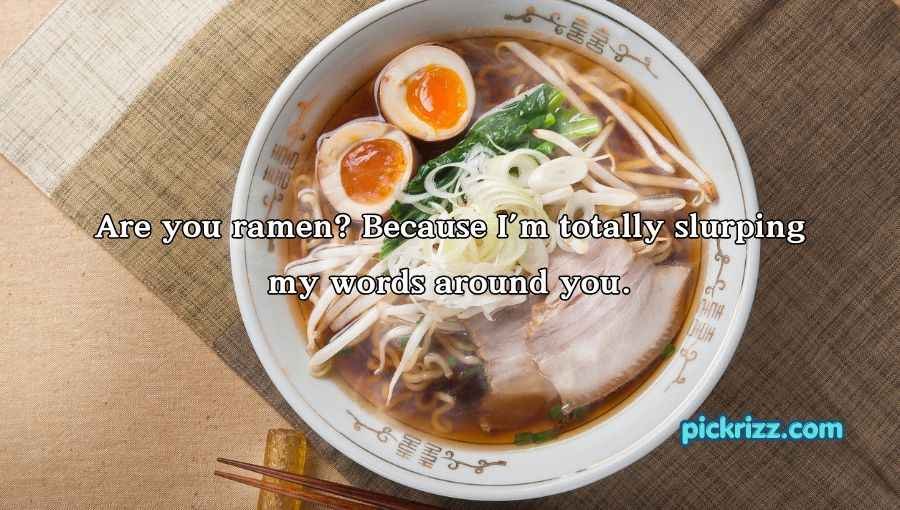 Ramen Pick Up Lines