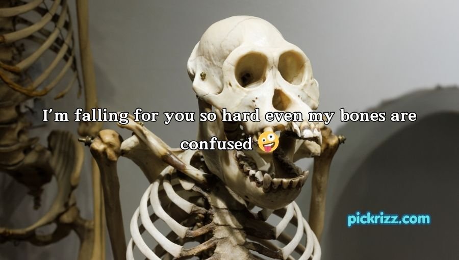 Skeleton Pick Up Lines