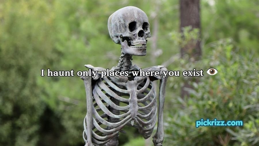 Skeleton Pick Up Lines