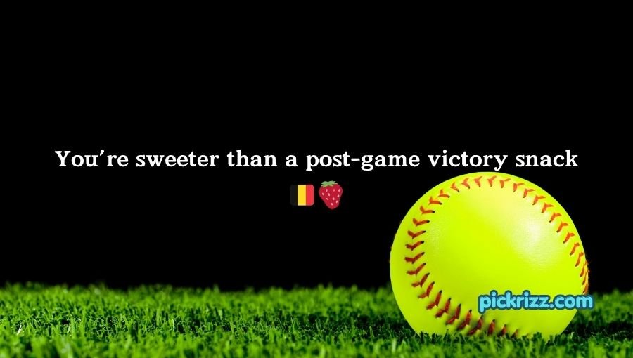 Softball Pick Up Lines
