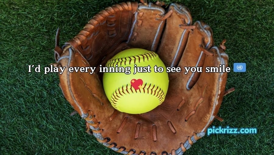 Softball Pick Up Lines