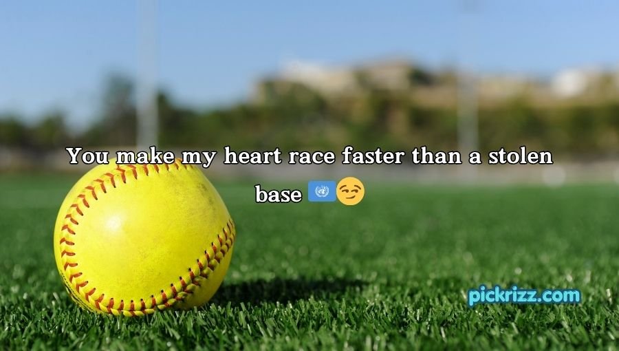 Softball Pick Up Lines
