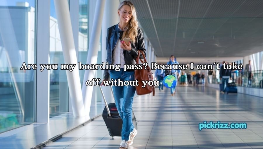 Travel Pick Up Lines