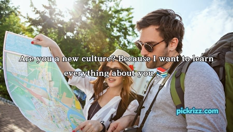 Travel Pick Up Lines