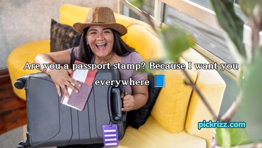 Travel Pick Up Lines