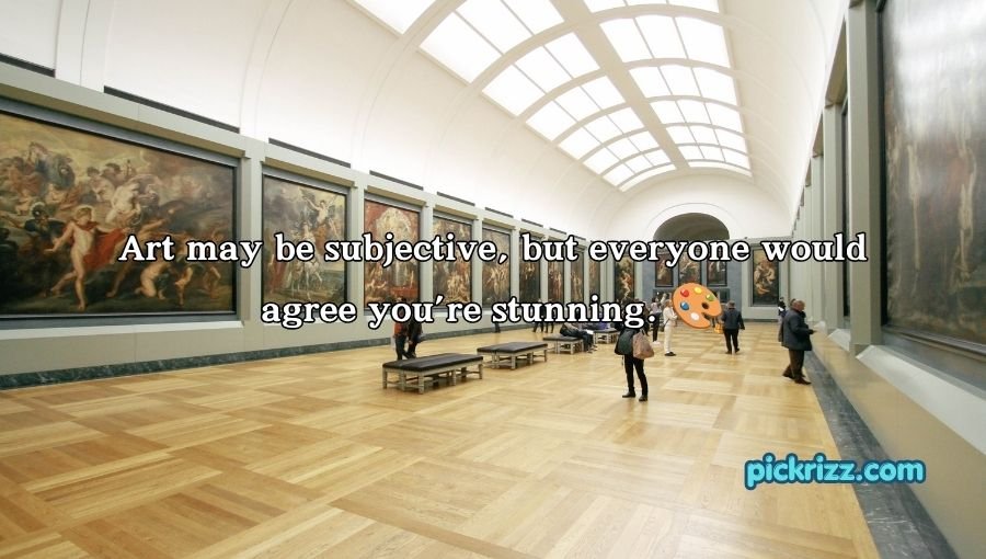 Art Museum Pick Up Lines