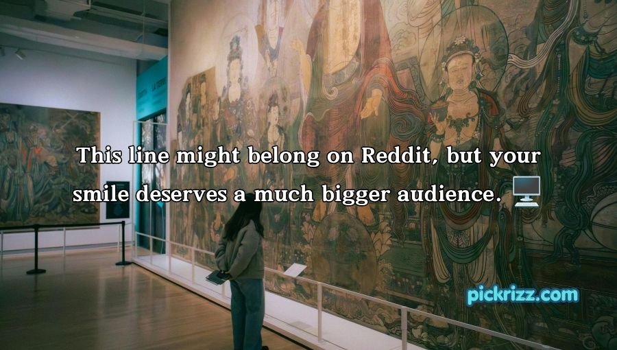 Art Museum Pick Up Lines