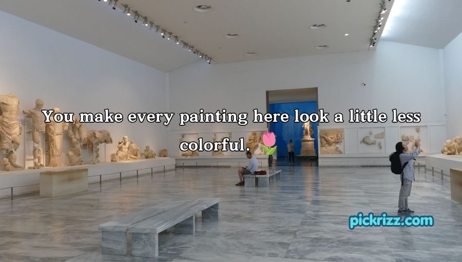 Art Museum Pick Up Lines